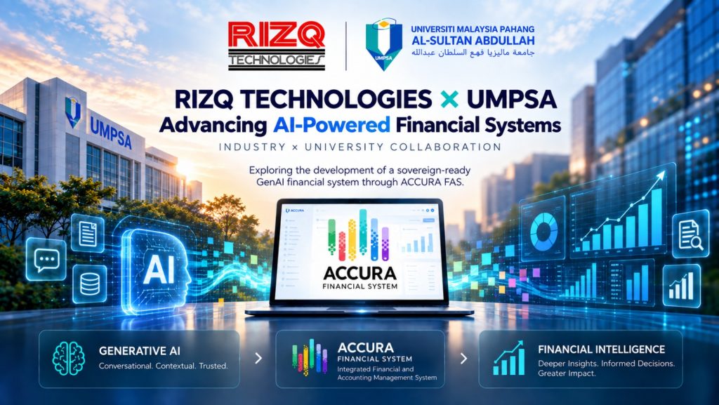 RIZQ Technologies x UMPSA – Advancing AI-Powered Financial Systems through ACCURA FAS